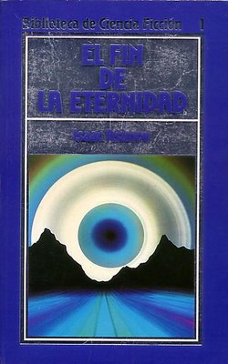 El fin de la Eternidad, de Isaac Asimov
